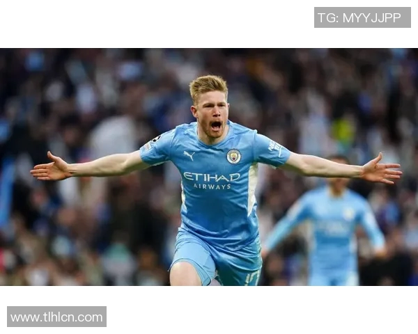 德布劳内今日状态火爆全场表现惊艳无可挑剔荣膺最佳球员殊荣